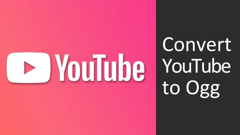 Convert YouTube to OGG – The method you can use